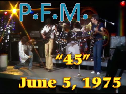 Premiata Forneria Marconi (PFM) - Live June 5, 1975 (HD)
