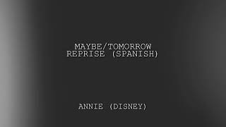 Musik-Video-Miniaturansicht zu Tomorrow reprise (Spanish) Songtext von Annie (OST)