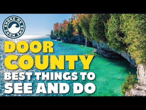 Door County, Wisconsin - Things to Do and See When You Go
