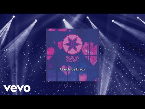 Queda de Braço - Roupa Nova