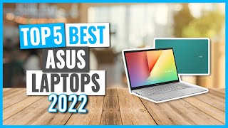 TOP 5: Best Asus Laptops in 2022 (on Amazon)