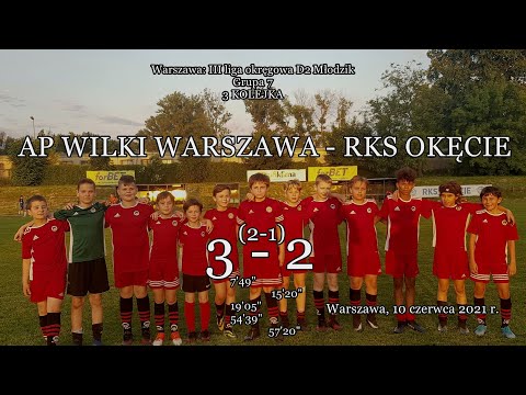 10 VI 2021 r.   AP WILKI WARSZAWA - RKS OKĘCIE