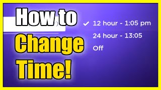 How to Change the TIME or Format on ROKU Express TV (Fast Method)