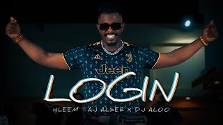 (Official Music Video) Hleem Taj Alser X DJ ALOO - Login | حليم X دي جي علو - تسجيل دخول.