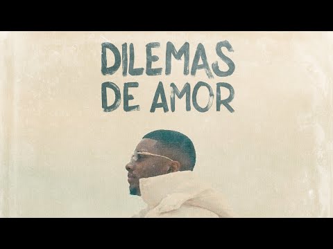 Lupambo - Dilemas (Vídeo Oficial) EP Dilemas De Amor