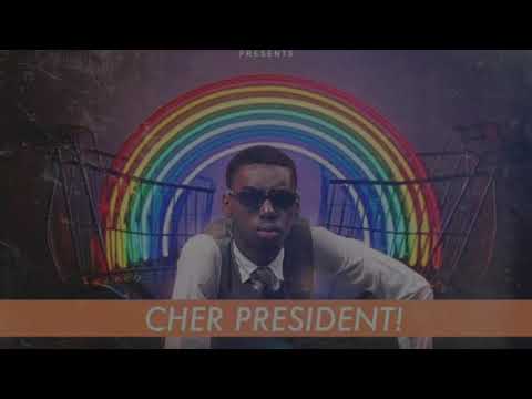 Cher President  (Lyrics) - Frere Gabe