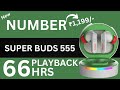 Number Super Buds 555 Earbuds Only 1 199 Best TWS Earbuds Under 1500 Bisnu