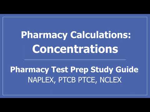 Pharmacy Calculations: Concentrations - PTCB PTCE, NAPLEX, NCLEX Test Prep CPhT Pharmacy Technician