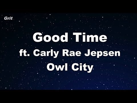 Good Time - Owl City & Carly Rae Jepsen Karaoke 【With Guide Melody】 Instrumental
