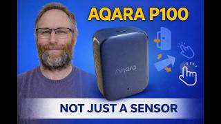 Aqara Multi State Sensor P100 Review and Setup, Zigbee, Thread, Tilt, Vibration and Triple Tap
