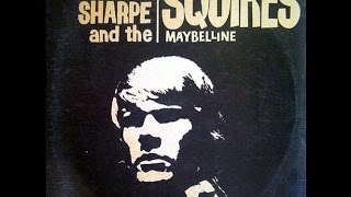 John E Sharpe &amp; The Squires - I am a rock (LP version)