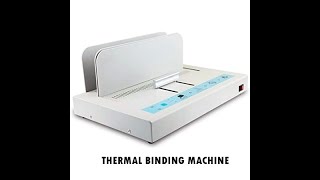 How to use the Thermal Binding Machine