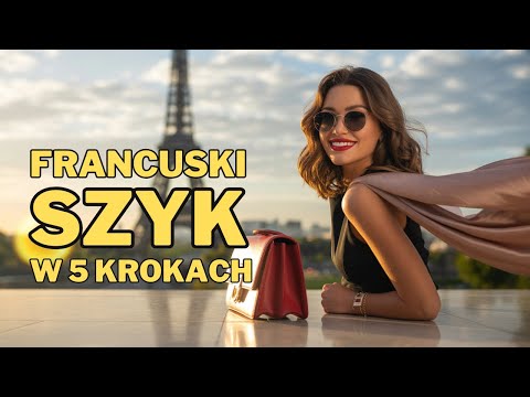 French Chic in 5 Steps – A Quick Guide