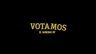 CORTOMETRAJE VOTAMOS (Making Off)