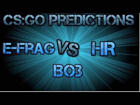 E-Frag vs HR CS:GO Lounge Prediction 2.08.2015