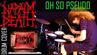 Napalm Death drum cover NEW - Oh So Pseudo - Drums by Bobnar Simon