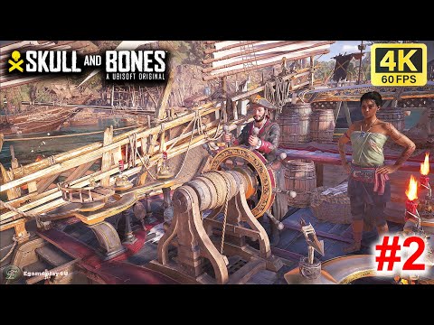 SKULL AND BONES Gameplay Walkthrough Part 2 Full Game 4K 60 FPS No Commentary