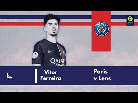 Vitinha vs Lens | 2023
