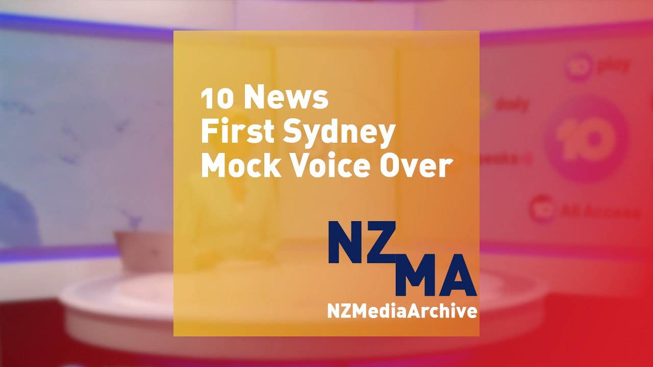 10 News First Sydney Mock Voice Over