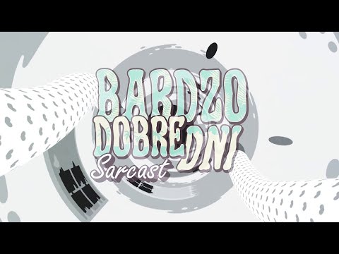 Sarcast - Bardzo dobre dni