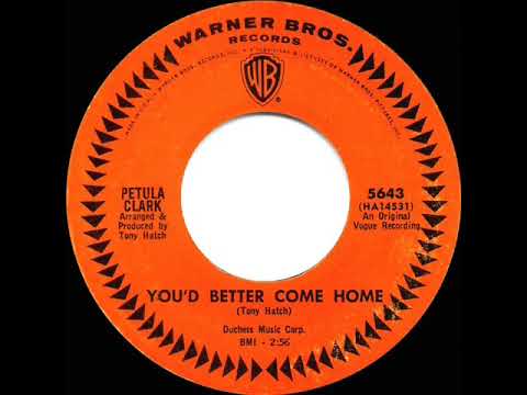 1965 HITS ARCHIVE: You’d Better Come Home - Petula Clark (mono 45)