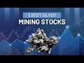 5 Best Silver Mining Stocks For 2024: Unearthing Profitable Investments