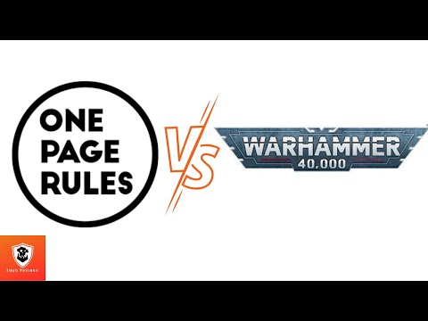 One Page Rules VS 40K
