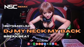 Download lagu DJ MY NECK MY BACK BREAKBEAT REMIX FULL MELODY TERBARU 2024 FULL BASS VIRAL TIKTOK mp3