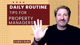 Rising Above the Chaos|| Daily Routine Tips as a Property Manager || Property Management 101