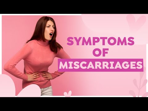What are the Signs of a Miscarriage | Signs and Symptoms of a Miscarriage