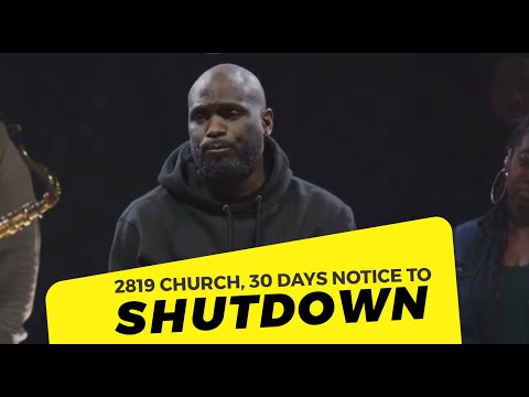 2819 Church Given 30 Days Notice To Shut Down!