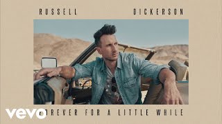 Russell Dickerson Forever For A Little While