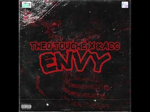 Theo-Touché - ENVY (with KacC)