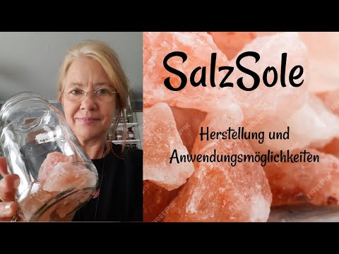 Salzsole Herstellung und Verwendungsmöglichkeiten