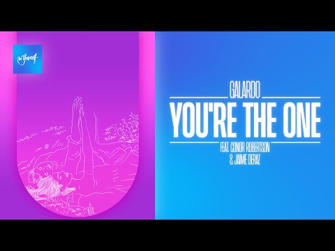 Galardo - You're The One (feat. Conor Robertson & Jaime Deraz) | Official Lyric Video