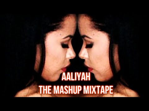 AALIYAH - THE MASHUP MIXTAPE (2013) (Ft BEYONCE, DRAKE RIHANNA + MORE) Video