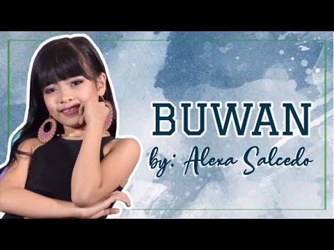 Alexa Nicole Salcedo (Cover) - Buwan 💕