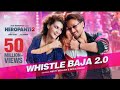 Whistle Baja 2 0 Heropanti 2 Tiger Shroff Official Video Neeti Mohan Mika Singh A R Rahman