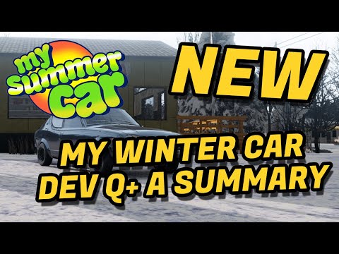 New 2024 My Winter Car News! Developer Q+A Summary