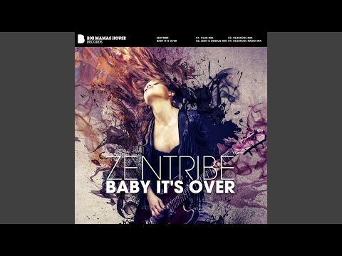 Baby it's Over (Club Mix)