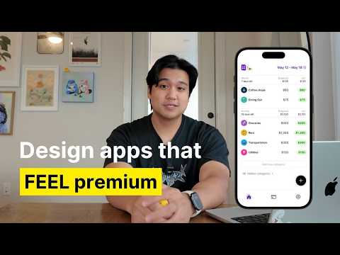How I Make Apps FEEL 10x Better (5 Design Secrets)
