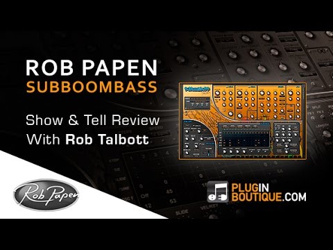 Rob Papen’s SubBoomBass Plugin - Overview