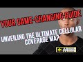 Unveiling the Ultimate Cellular Coverage Map   Your Game Changing Guide