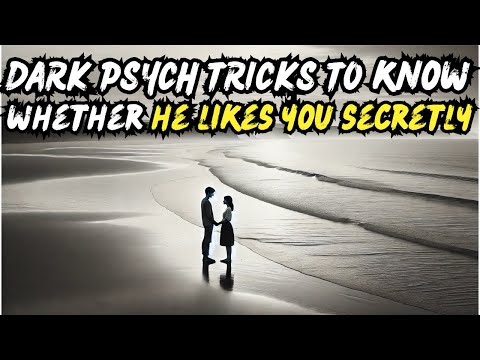 5 Dark Psychological Tricks To Make Him Confess His Feelings For You [ He Can’t Hide It Anymore! ]