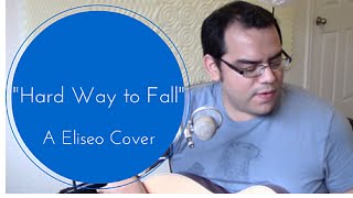 Hard Way To Fall - Ryan Adams Cover