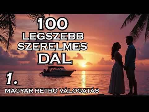 100 LEGSZEBB SZERELMES DAL • No1. (magyar retro válogatás)