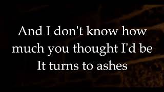 36 Crazyfists - Turns to Ashes lyrics