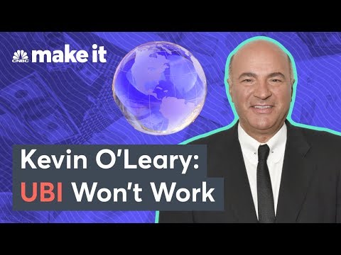 Kevin O'Leary: Why UBI Won't Work