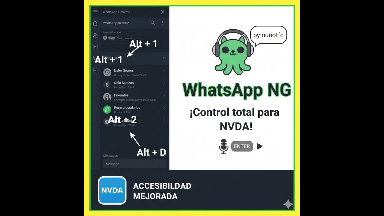 🧑‍🦯 WhatsApp Desktop + accesible! Con WhatSappNG.nvda-addon!