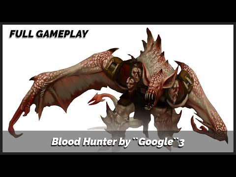 HoN Pro Blood Hunter by ``Google``3 - FULL GAMEPLAY